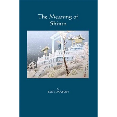 The Meaning of Shinto