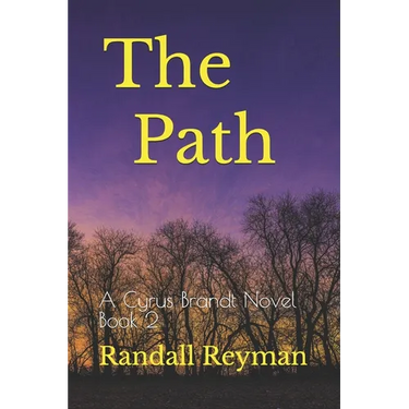 The Path: A Cyrus Brandt Novel Book 2