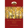'The Yellow Wallpaper'; with 'Woman', Gilman's acclaimed feminist poetry (Aziloth Books)