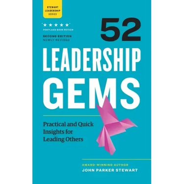52 Leadership Gems: Practical and Quick Insights for Leading Others