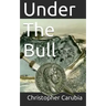 Under the Bull