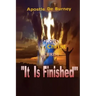 It Is Finished: One of The Best Books to Read To Help You Get Closer To God