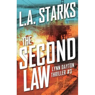 The Second Law: Lynn Dayton Thriller #3