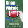 Snap to Whistle: Viewing Adversity as an Opportunity to Grow
