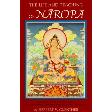 The Life and Teaching of Naropa