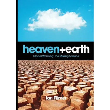 Heaven and Earth, Global Warming: The Missing Science