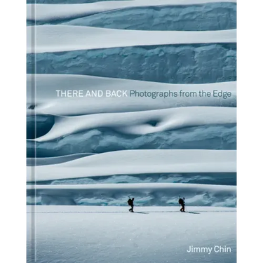 There and Back: Photographs from the Edge