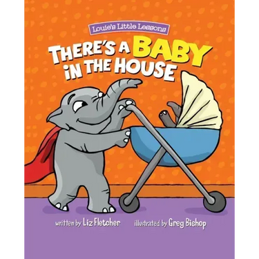 There's a Baby in the House: A Sweet Book about Welcoming a New Baby Sibling