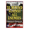 To Defend Against All Enemies