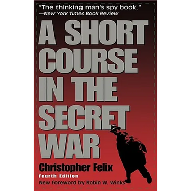A Short Course in the Secret War