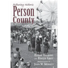 Picturing Historic Person County