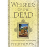 Whispers of the Dead: Fifteen Sister Fidelma Mysteries
