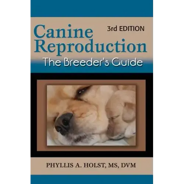Canine Reproduction: The Breeder's Guide 3rd Edition