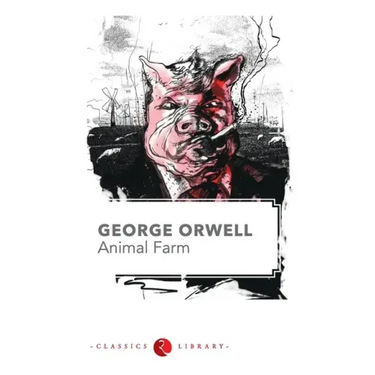 Animal Farm by George Orwell