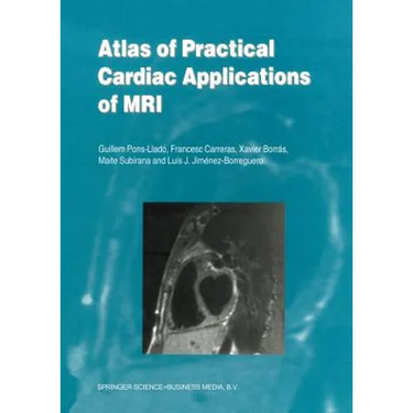 Atlas of Practical Cardiac Applications of MRI
