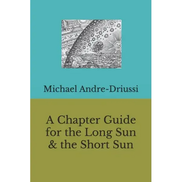 A Chapter Guide for the Long Sun & the Short Sun