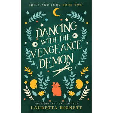 Dancing With The Vengeance Demon: A Fun Fast-Paced Urban Fantasy: Foils and Fury Book Two