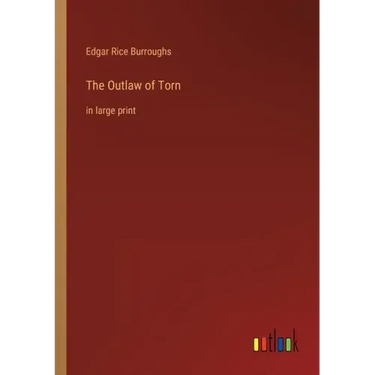 The Outlaw of Torn: in large print