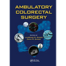 Ambulatory Colorectal Surgery