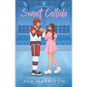 Sweet Collide