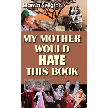 My Mother Would Hate This Book