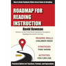 Roadmap for Reading Instruction: How to Help Students Make Great Gains in Reading