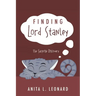 Finding Lord Stanley: The Surprise Discovery