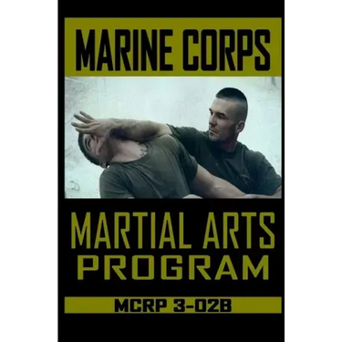 Marine Corps Martial Arts Program MCRP 3-02B