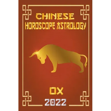 Ox Chinese Horoscope & Astrology 2022