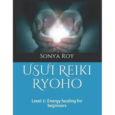 USUI Reiki Ryoho: Level 1: Energy healing for beginners