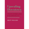 Upscaling Downtown