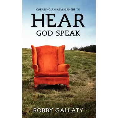 Creating an Atmosphere to HEAR God Speak