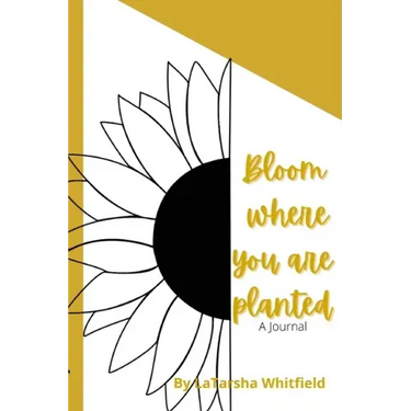 Bloom Where You Are Planted