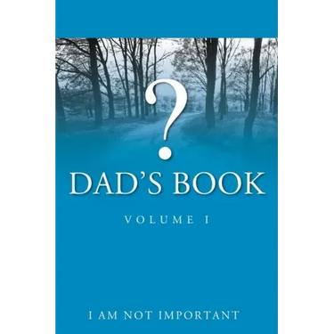 Dad's Book - Volume I