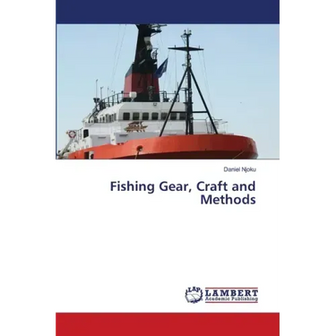 Fishing Gear, Craft and Methods