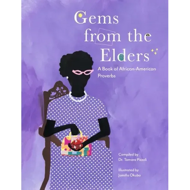 Gems from the Elders: A Book of African-American Proverbs