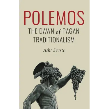 Polemos: The Dawn of Pagan Traditionalism