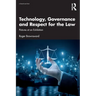 Technology, Governance and Respect for the Law: Pictures at an Exhibition