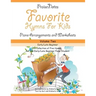Favorite Hymns for Kids (Volume 2): A Collection of Five Easy Hymns for the Early/Late Beginner Piano Student
