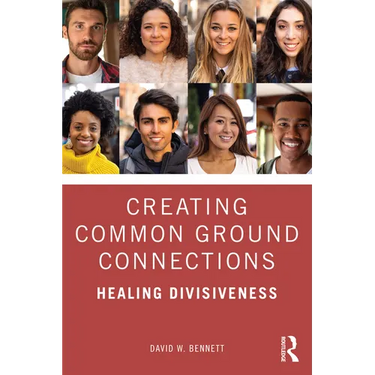 Creating Common Ground Connections: Healing Divisiveness