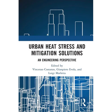 Urban Heat Stress and Mitigation Solutions: An Engineering Perspective