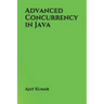Advanced Concurrency in Java