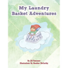 My Laundry Basket Adventures