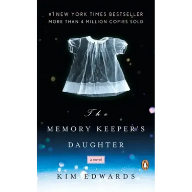 The Memory Keeper's Daughter