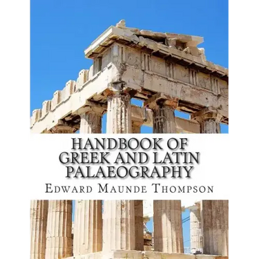 Handbook of Greek and Latin Palaeography