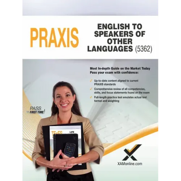 2017 Praxis English to Speakers of Other Languages (Esol) (5362)