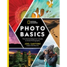National Geographic Photo Basics: The Ultimate Beginner's Guide to Great Photography