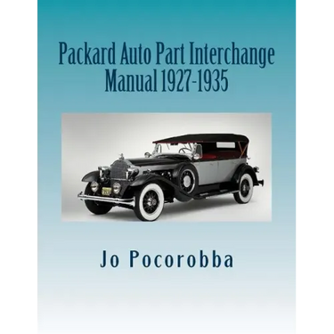 Packard Auto Part Interchange Manual 1927-1935