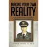 Making Your Own Reality: A Survival Story
