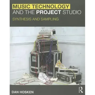 Music Technology and the Project Studio: Synthesis and Sampling